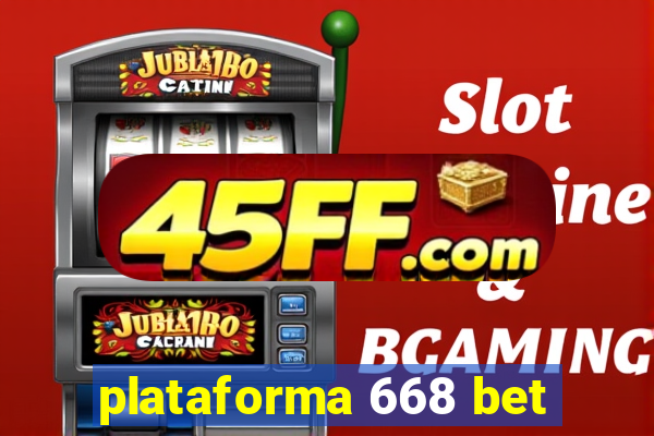plataforma 668 bet